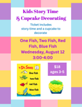Storytime and Cupcake Decorating - August 12 at 3:00